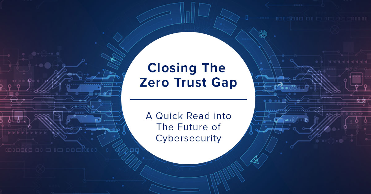 The Zero Trust Gap