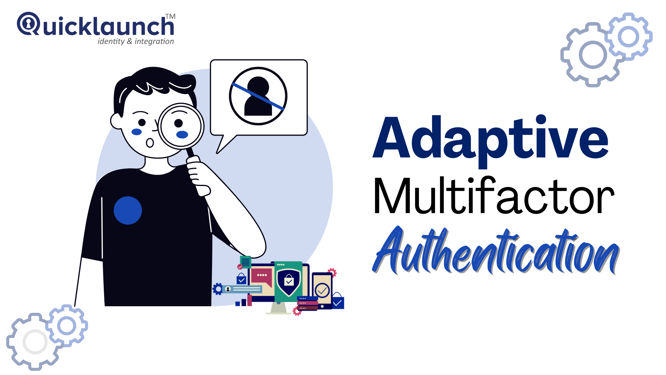 Adaptive Multifactor Authentication: Why You Need It